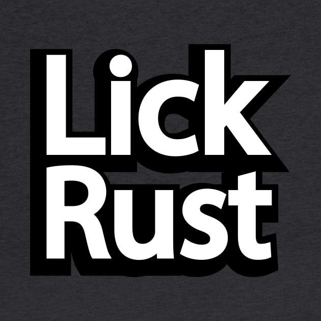 Lick Rust - Funny insult by DinaShalash